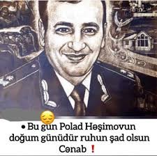 Bu gün 45 yaşı tamam olacaqdı… – Milli Qəhrəman Polad Həşimovun doğum günüdür