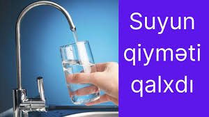Azərbaycanda suyun qiyməti bahalaşdı - RƏSMİ
