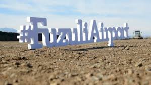 Füzuli Hava Limanı haqqında ən son məlumatlar