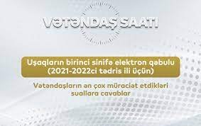 Birinci sinfə qəbulla bağlı suallar cavablandırılacaq
